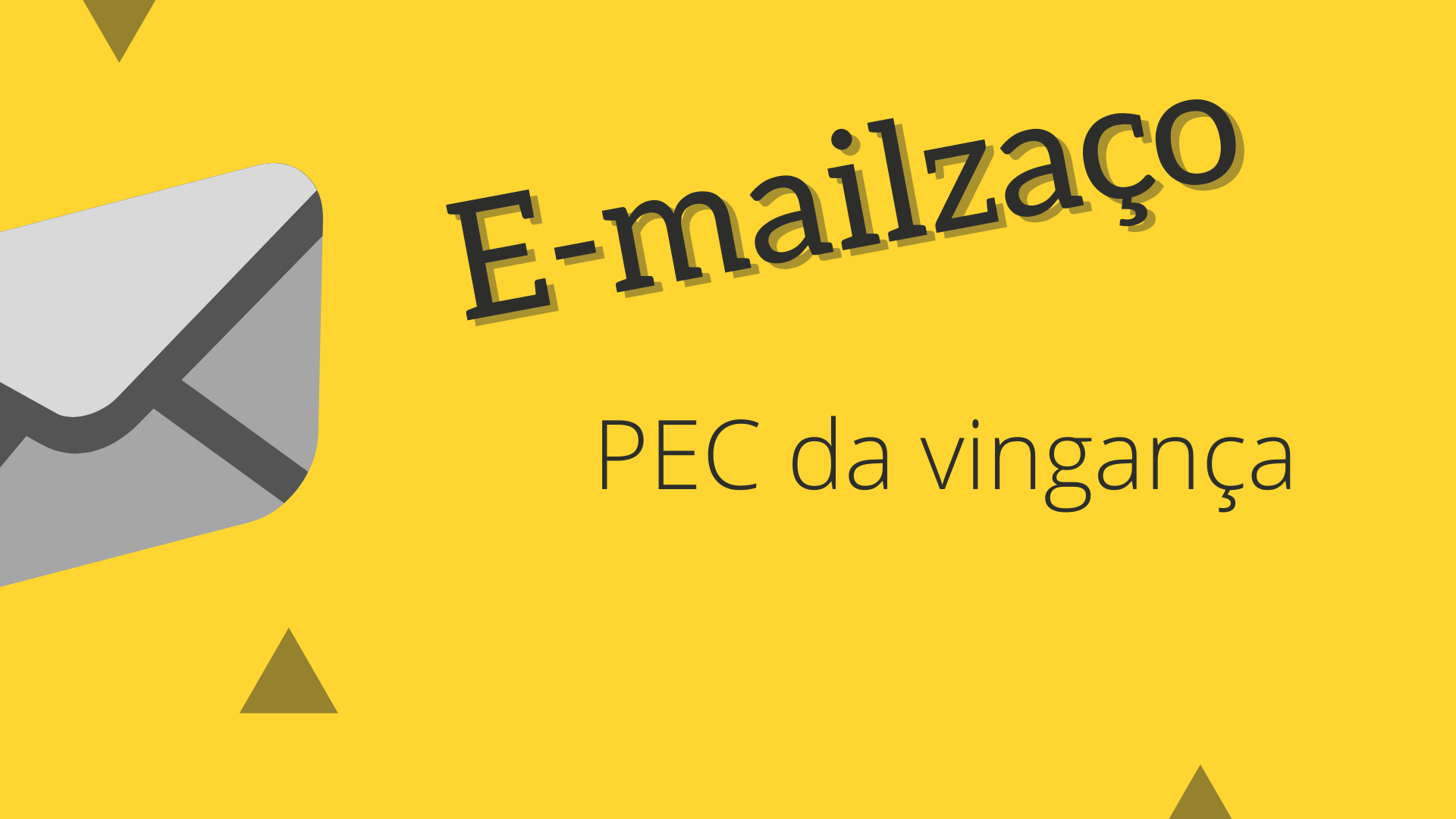 E-mailzaço da OPS pode ter ajudado na derrubada da PEC da vingança